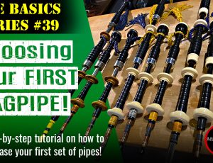 How to Buy Your First Set of Pipes!